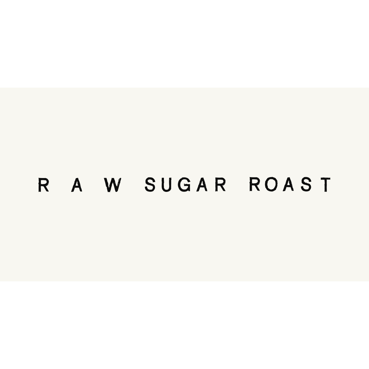 Raw Sugar Roast